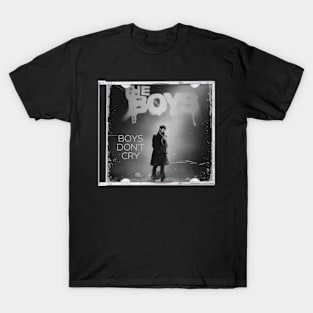 Boys Don't Cry T-Shirt